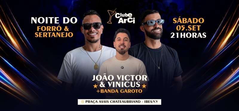 NOITE DO FORRÓ & SERTANEJO !